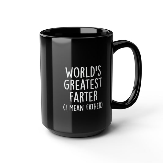 Black Mug - "Worlds Greatest Farter" (11oz, 15oz)