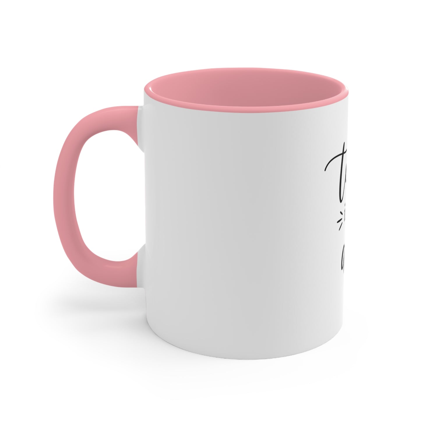 Today Is The Day Accent Mug (11oz)