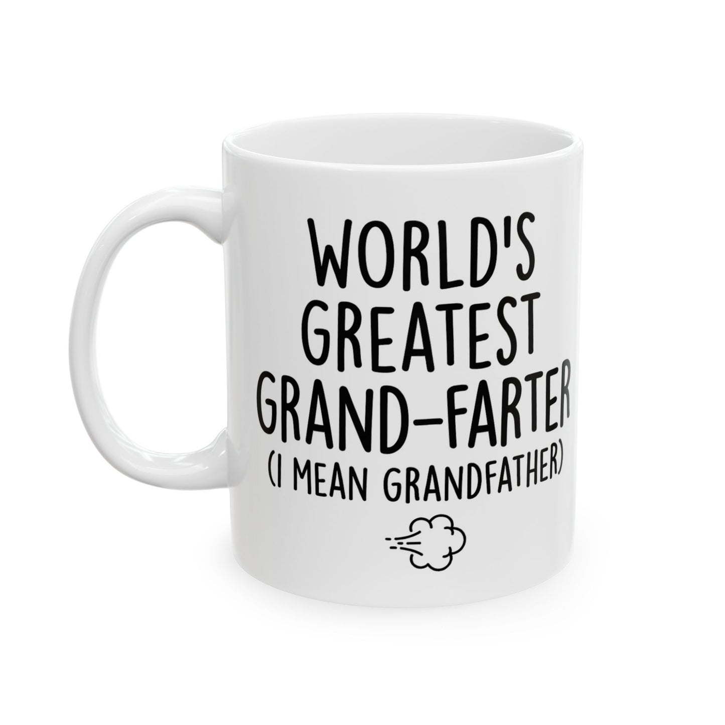 Grandpa Mug - “World’s Greatest Grand-Farter (I Mean Grandfather)” Funny Ceramic Coffee Cup