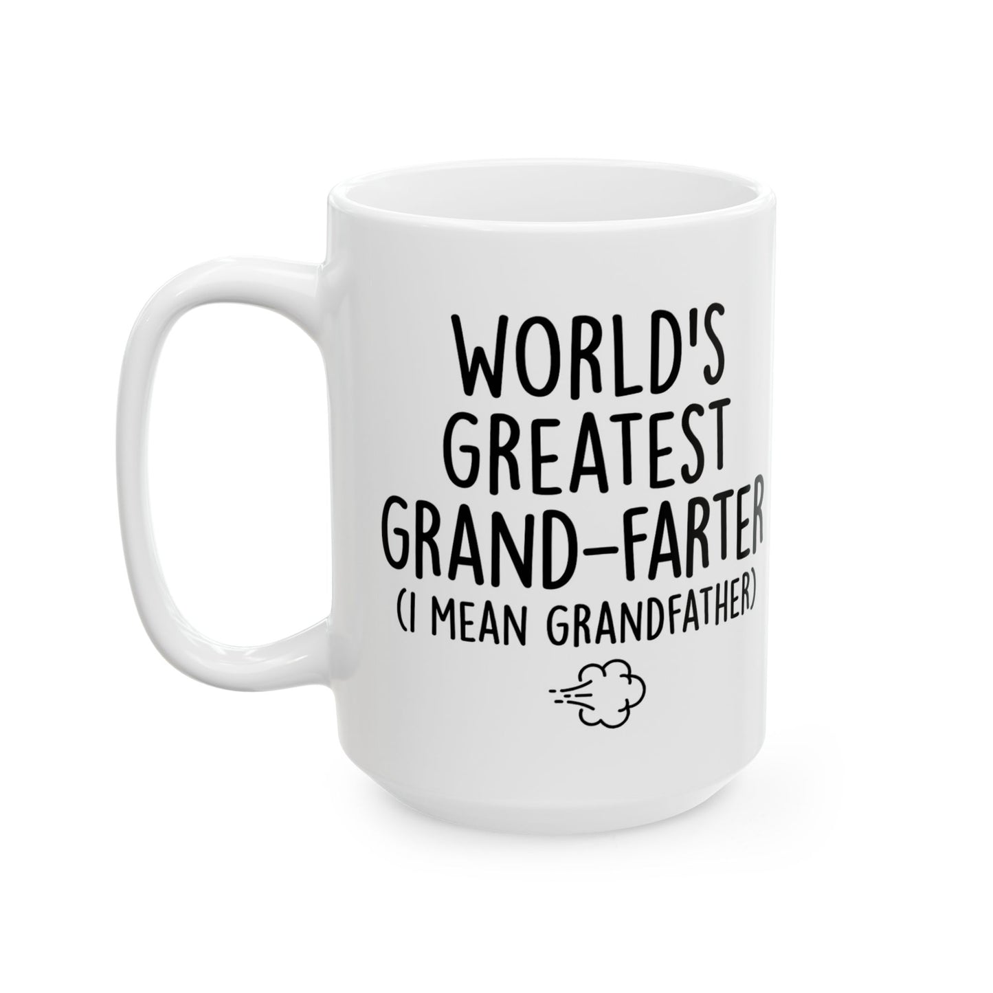 Grandpa Mug - “World’s Greatest Grand-Farter (I Mean Grandfather)” Funny Ceramic Coffee Cup