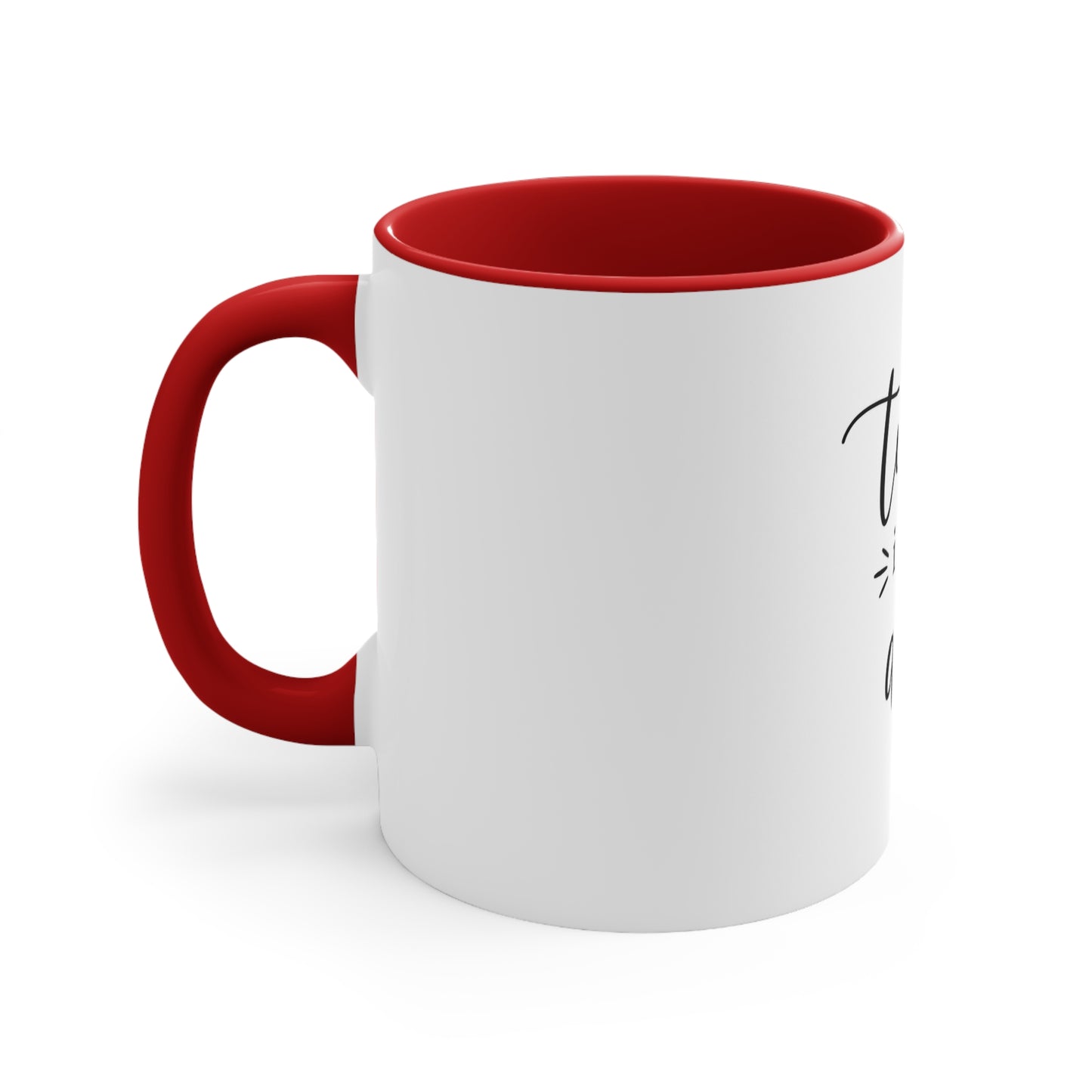 Today Is The Day Accent Mug (11oz)