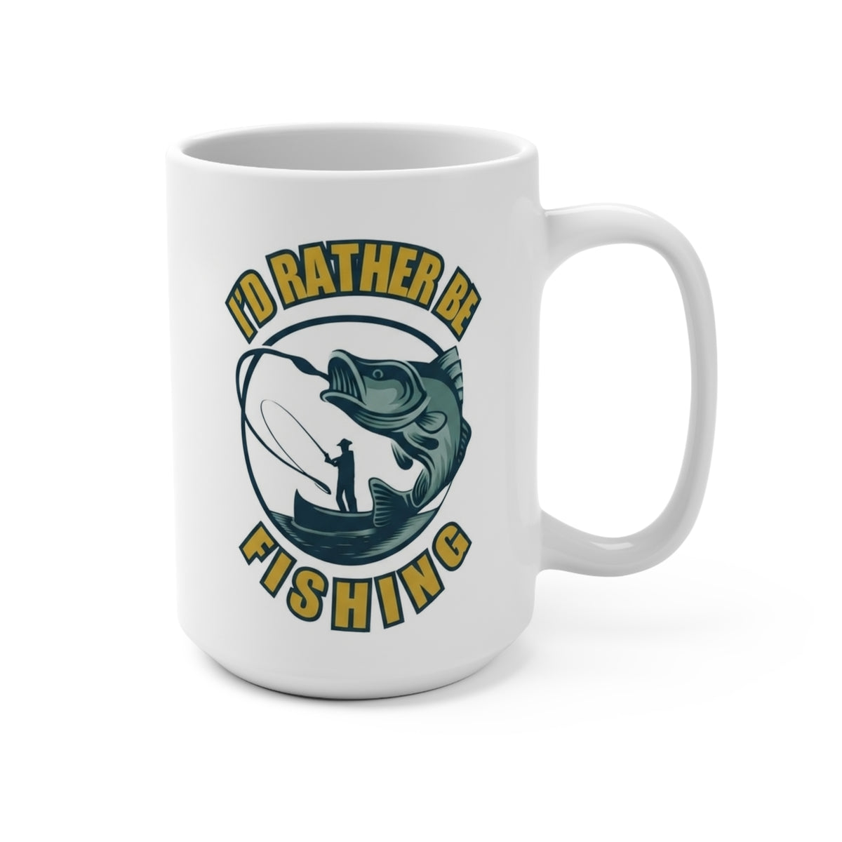 15oz Mug — "I'd Rather Be Fishing" Graphic Coffee Cup for Anglers