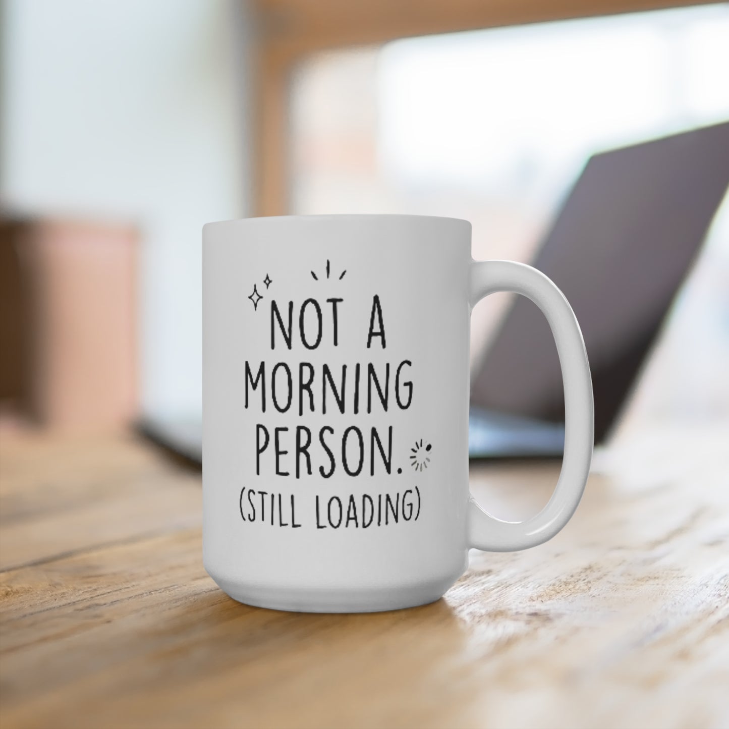 "Still Loading" Ceramic Mug (11oz\15oz\20oz) Coffee Mug