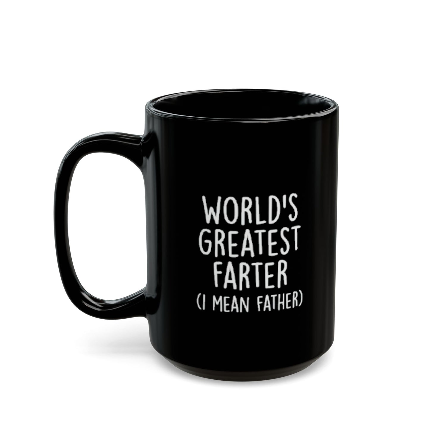 Black Mug - "Worlds Greatest Farter" (11oz, 15oz)