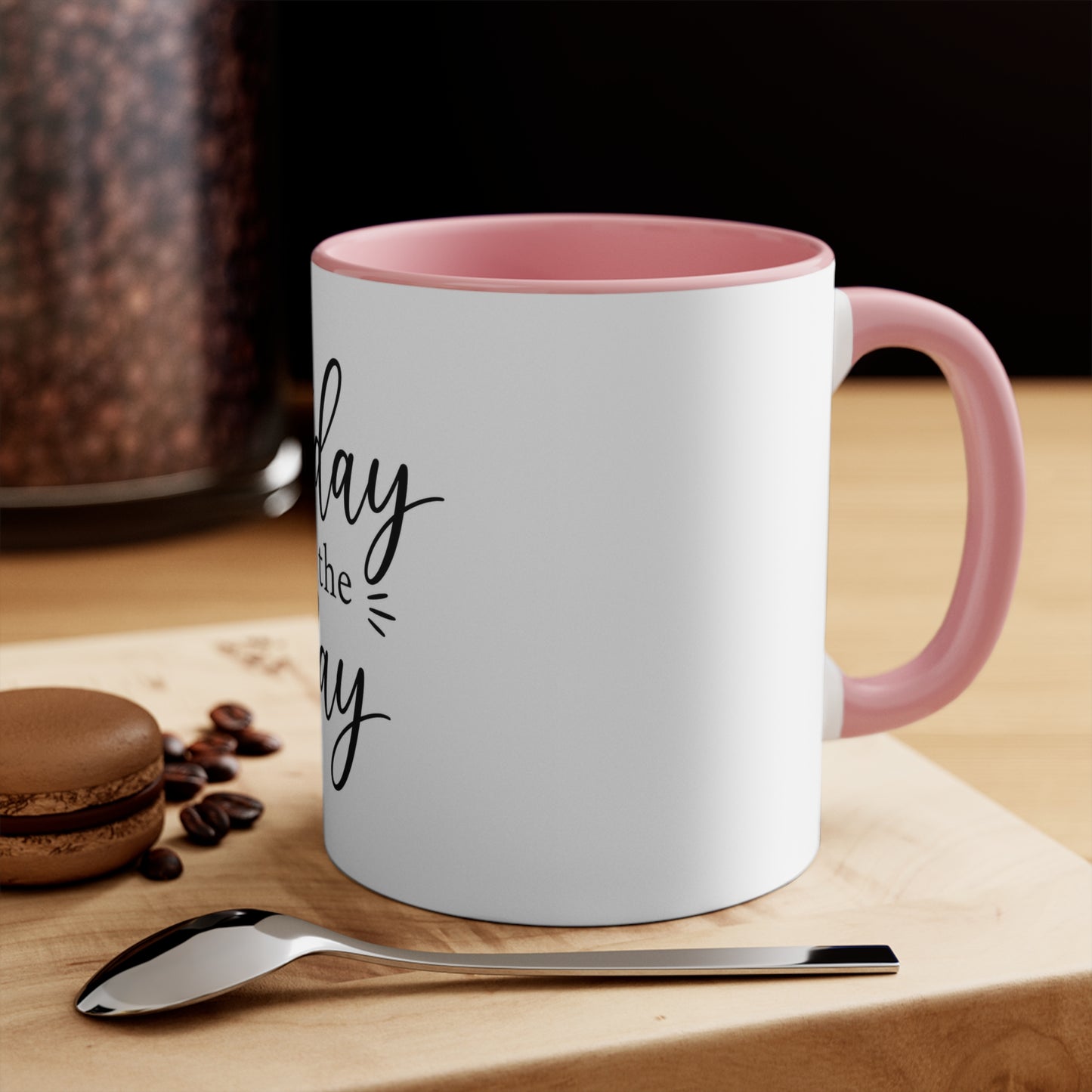 Today Is The Day Accent Mug (11oz)